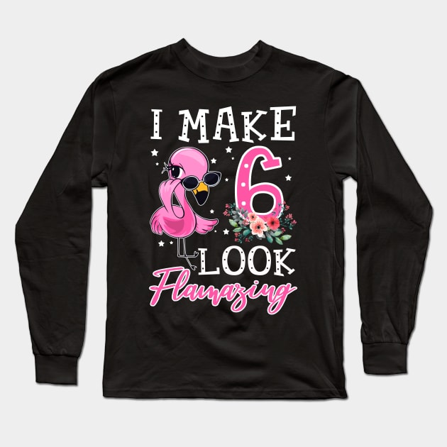 Kids I Make 6 Look Flamazing Flamingo Birthday T-Shirt Long Sleeve T-Shirt by Bensonn